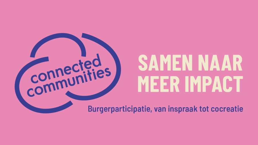 Connected Communities, samen naar meer impact