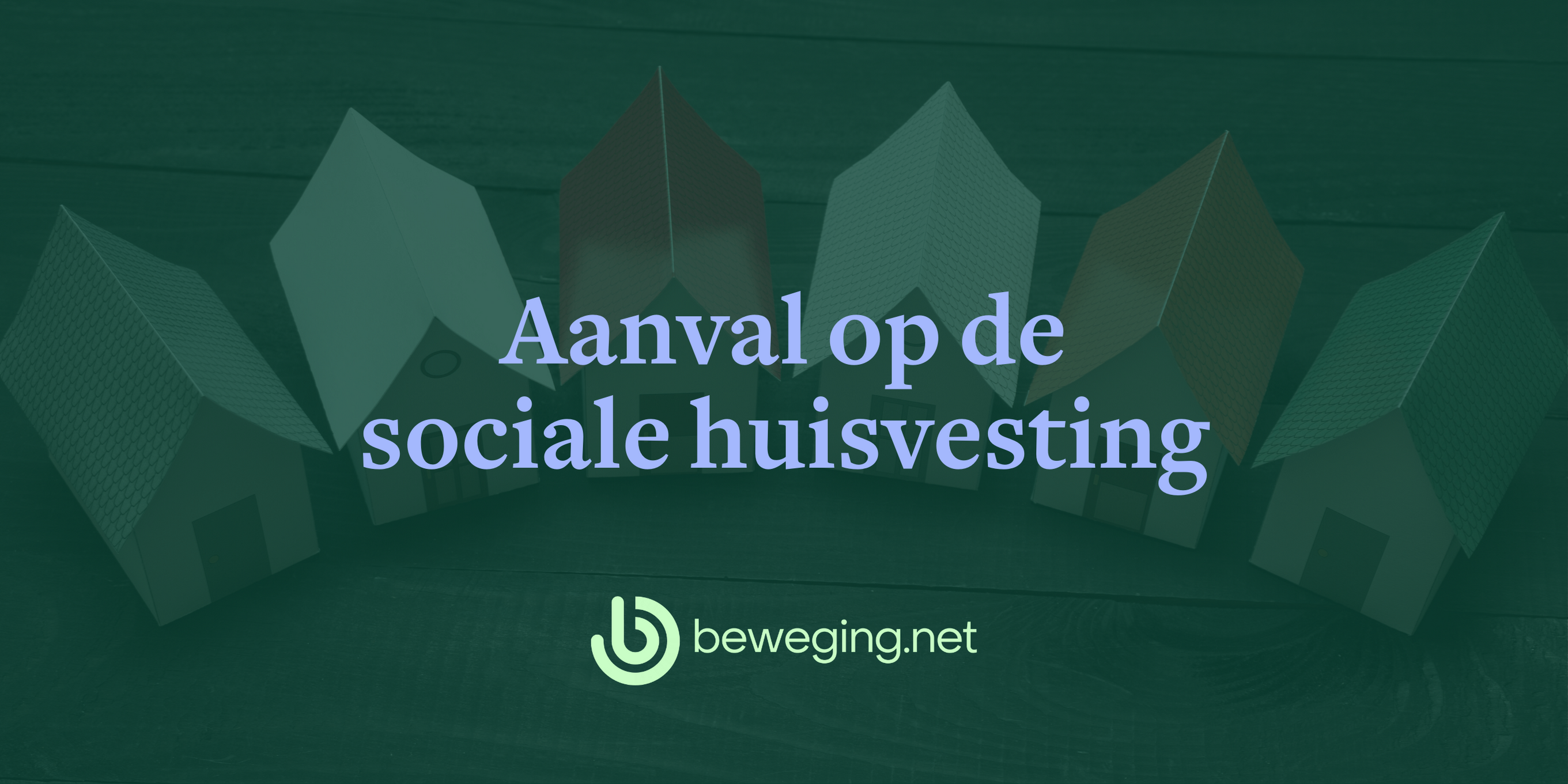 Sociale huisvesting onder vuur