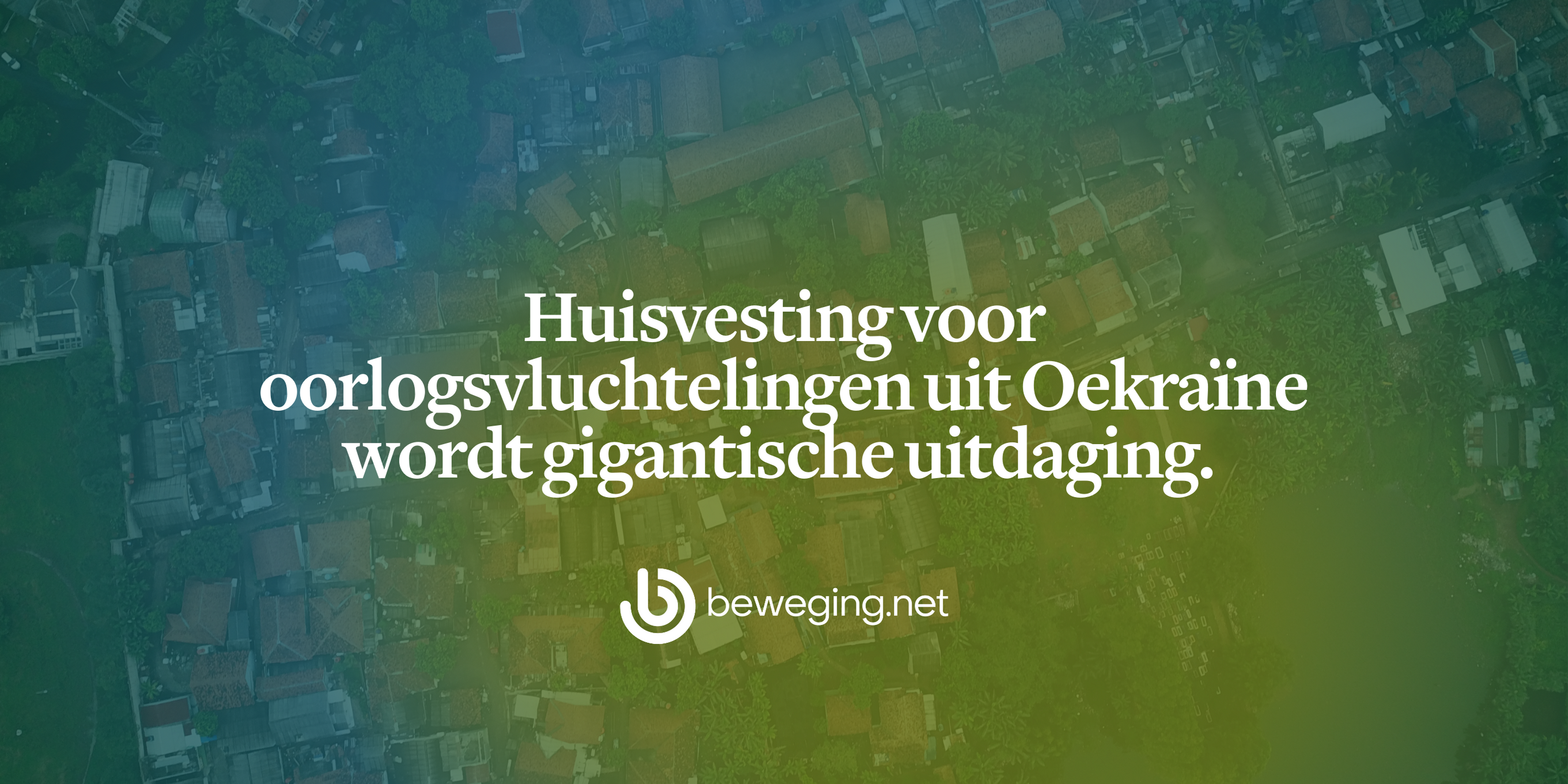Tijdelijke noodoplossingen voor Oekraïense vluchtelingen moeten verder reiken dan de korte termijn