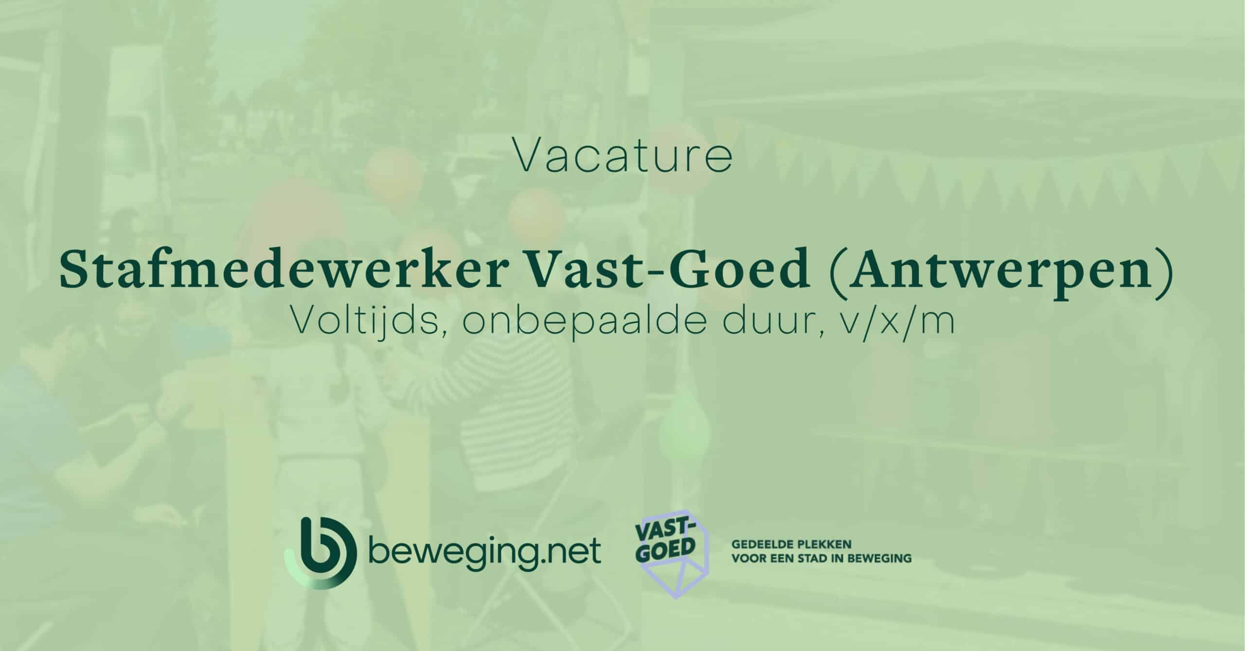 tegel Vacature stafmedewerker Vast-Goed Antwerpen Voltijds Onbepaalde duur v/x/m