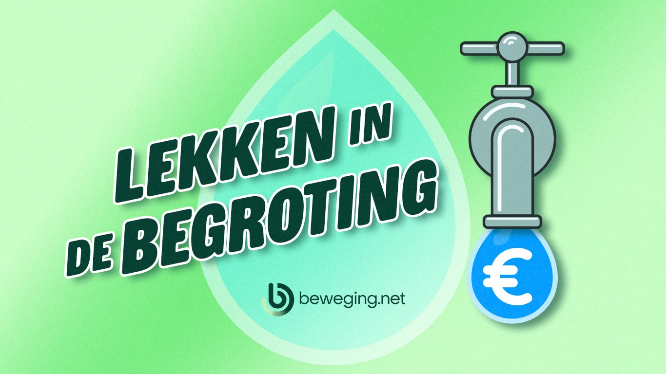 Begroting: Tijd om de lekken te dichten?