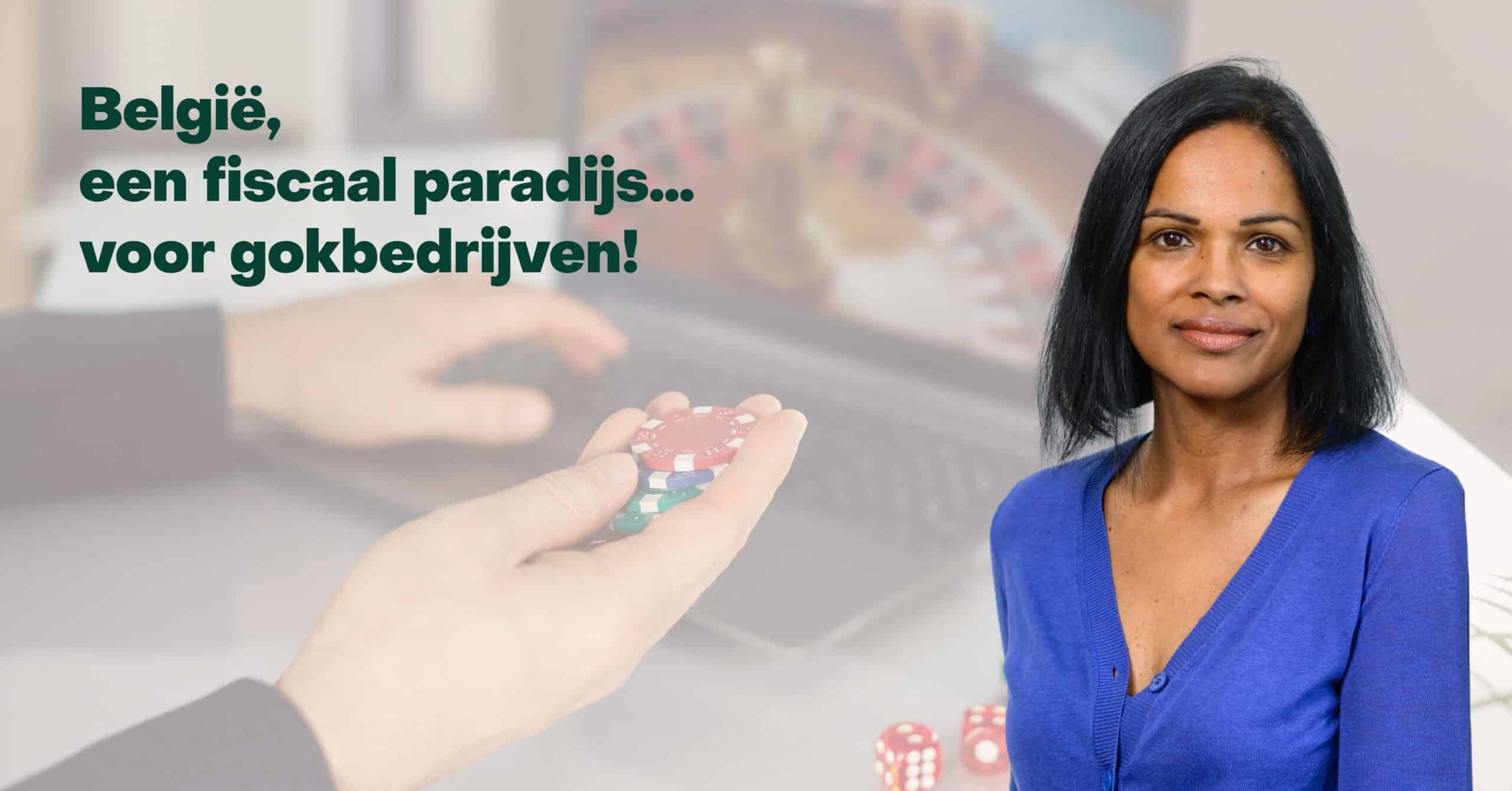 België is een fiscaal paradijs! … voor gokbedrijven